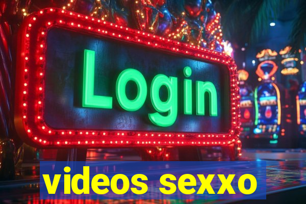 videos sexxo